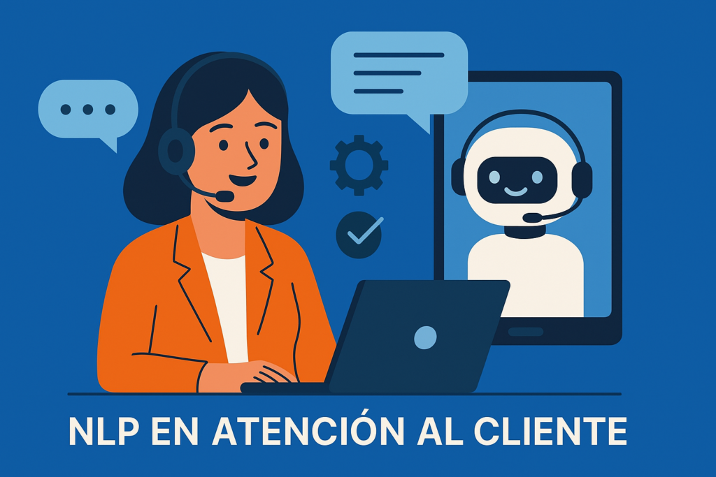 NLP en atención al cliente: cómo automatizar respuestas
